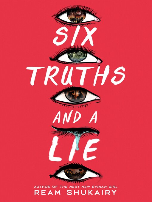 Title details for Six Truths and a Lie by Ream Shukairy - Available